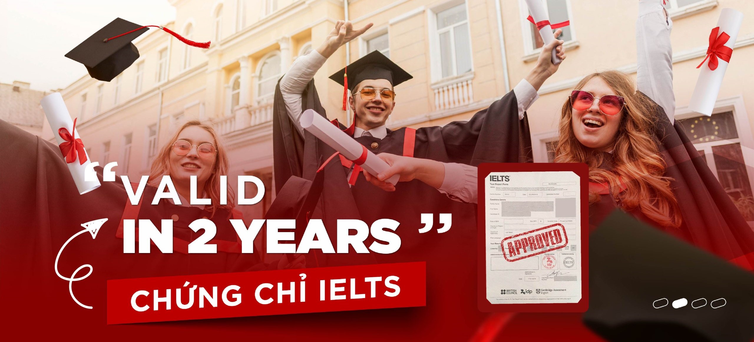 Thời hạn của chứng chỉ IELTS là 2 năm 