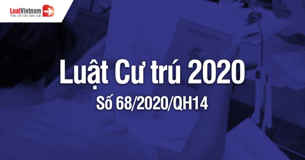 Luật Cư trú 2020, số 68/2020/QH14 mới nhất đang áp dụng