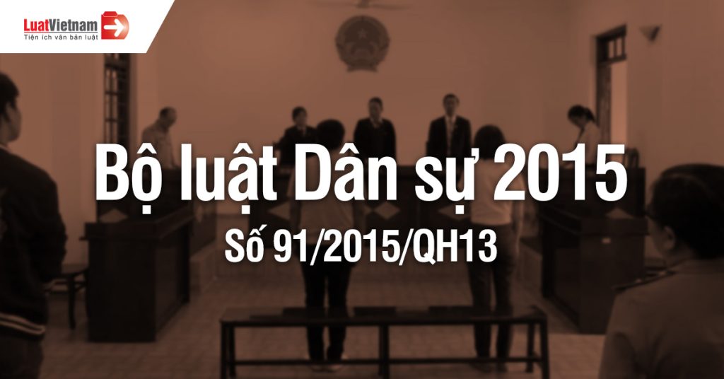 Bộ luật Dân sự 2015, mới nhất đang áp dụng 2024