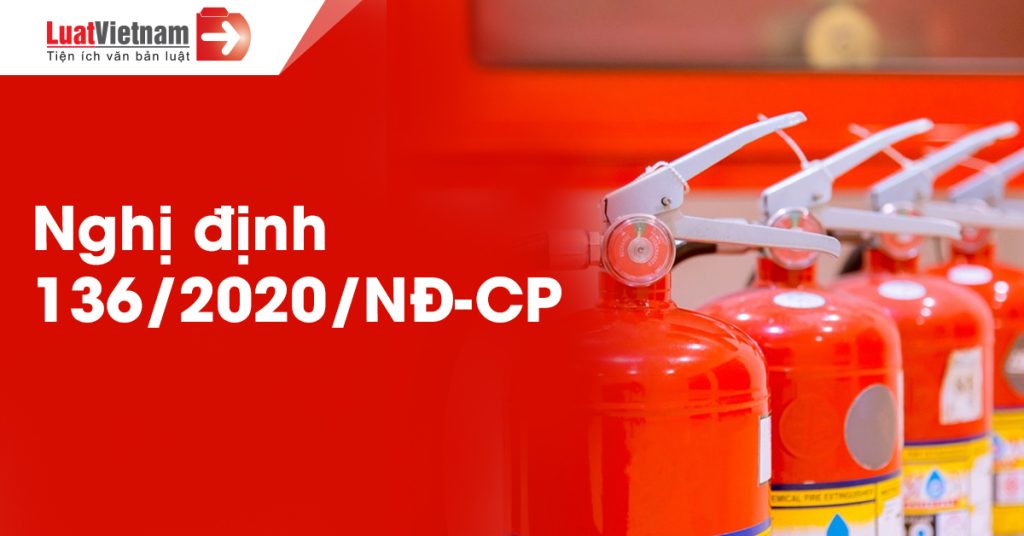 Nghị định 136/2020/NĐ-CP hướng dẫn Luật Phòng cháy và chữa cháy